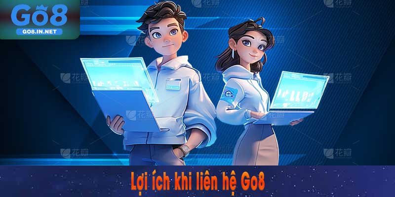 Lợi ích khi liên hệ Go8